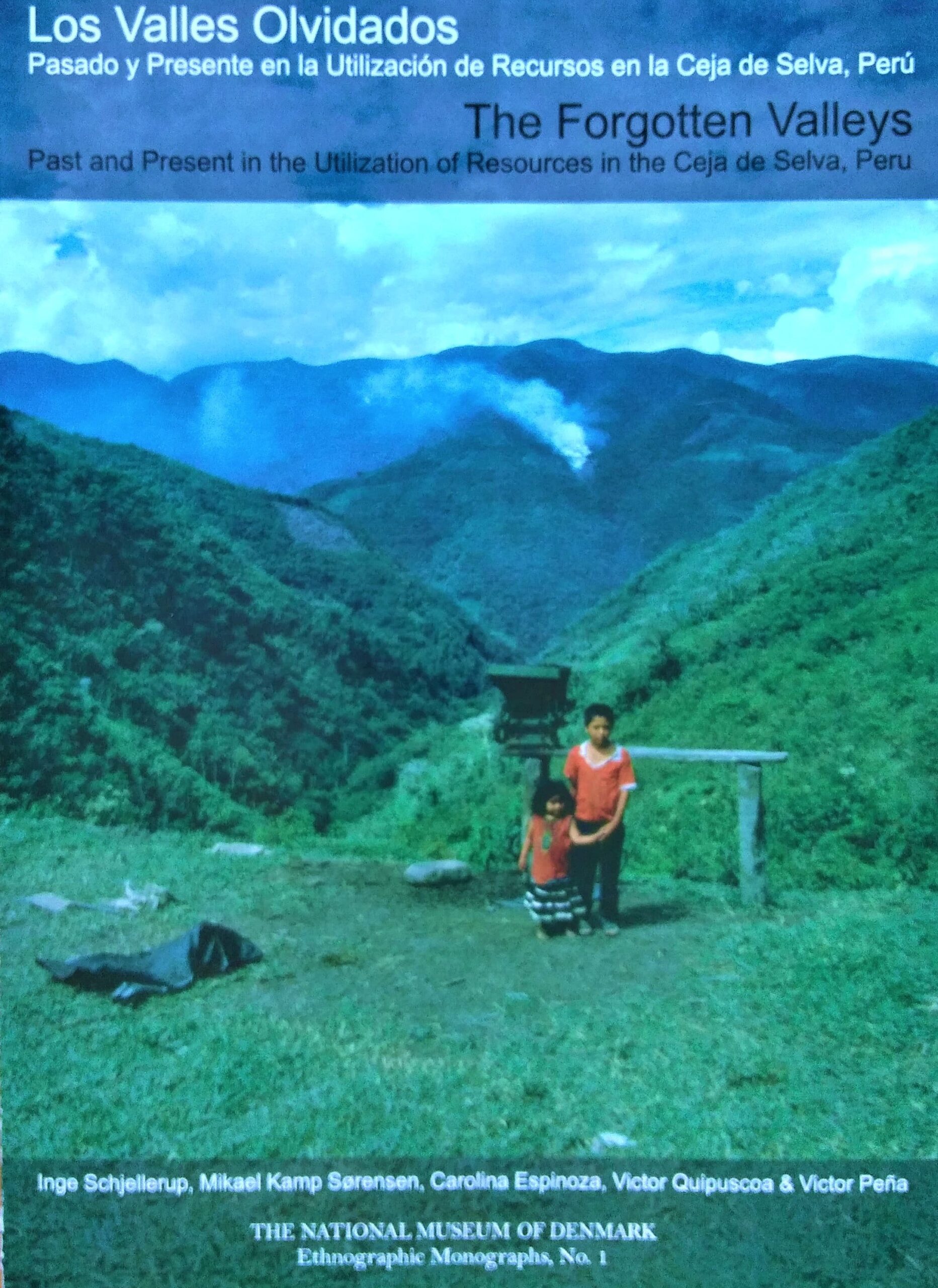 Forgotten Valleys valles olvidados inge schjellerup wadsjkær forlag Forgotten Valleys valles olvidados inge schjellerup wadsjkær forlag
