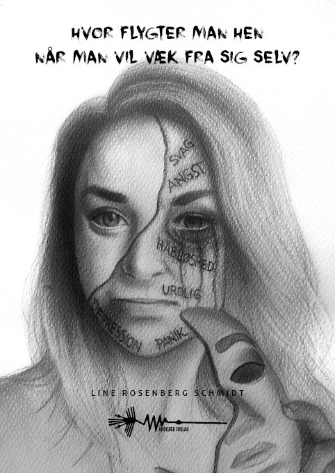Hvor flygter man hen når man vil væk fra sig selv line schmidt wadskjær forlag depression angst