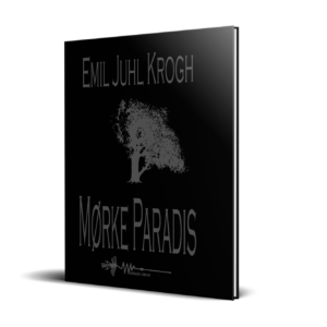 Mørke paradis emil juhl krogh wadskjær forlag