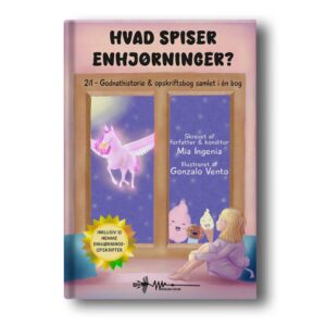 hvad spiser enhjørninger mia ingenia wadskjær forlag