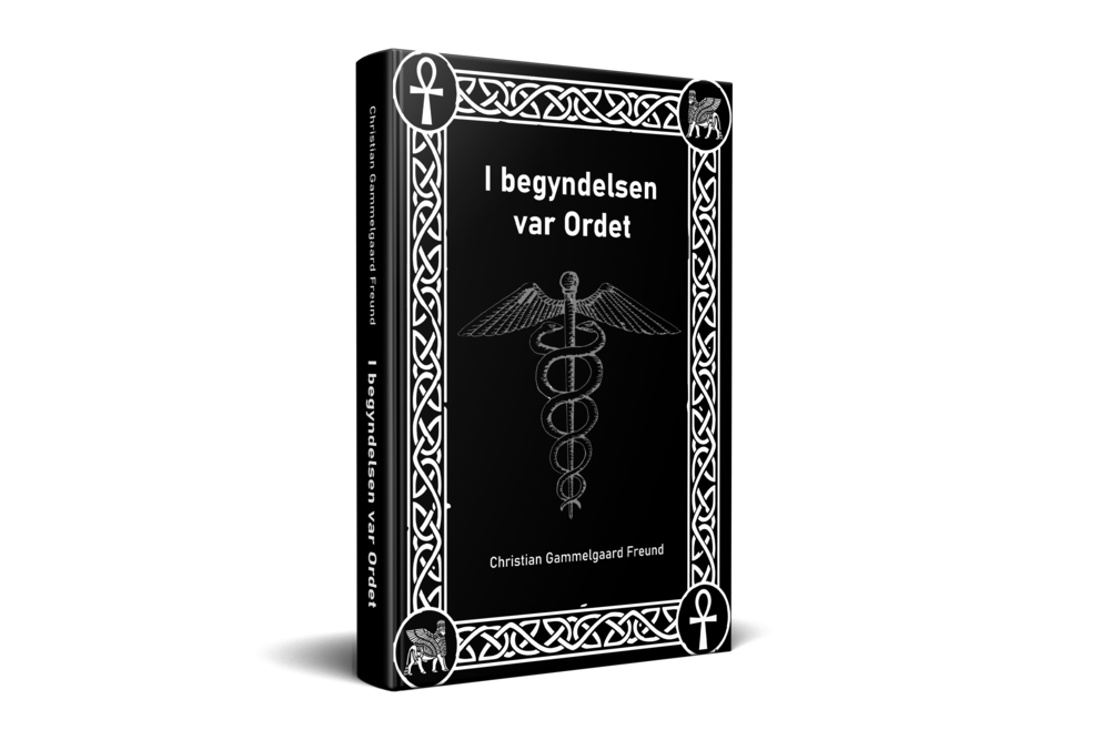 I begyndelsen var Ordet christian gammelgaard Freund I begyndelsen var Ordet christian gammelgaard Freund
