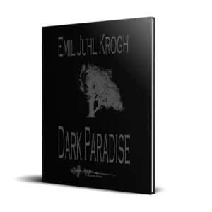 Dark Paradise emil juhl krogh