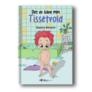 det er bare min tissetrold nanna munch wadskjær forlag