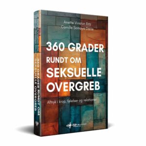 360 grader rundt om seksuelle overgreb anette vinston ritz camille somaya darre wadskjær forlag