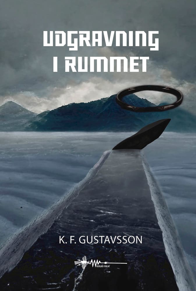 9788794557399 udgravning i rummet fredrik gustavsson wadskjær forlag