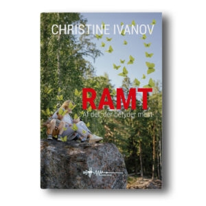 ramt af det, der betyder mest christine ivanov wadskjær forlag