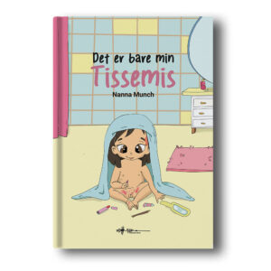 det er bare min tissemis nanna munch wadskjær forlag