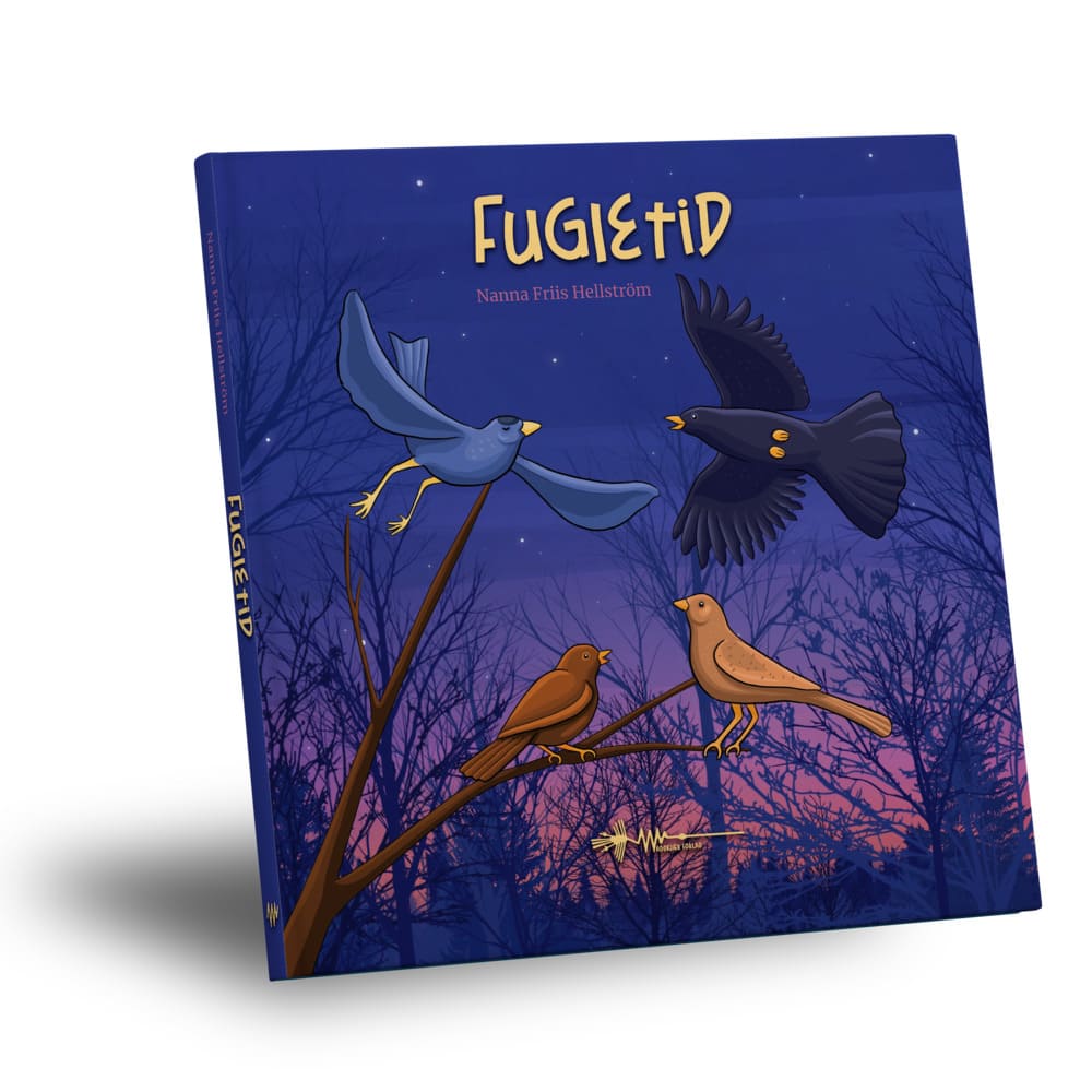 9788785341624 fugletid nanna friis hellström wadskjær forlag