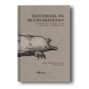 bævergejl og muldvarpefedt inge kjær kristensen mette kjær
