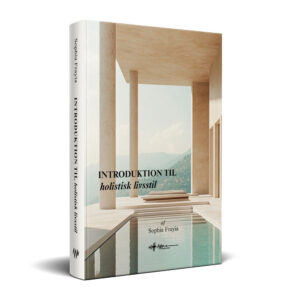 en holistisk livsstilsguide sophia frayia wadskjær forlag