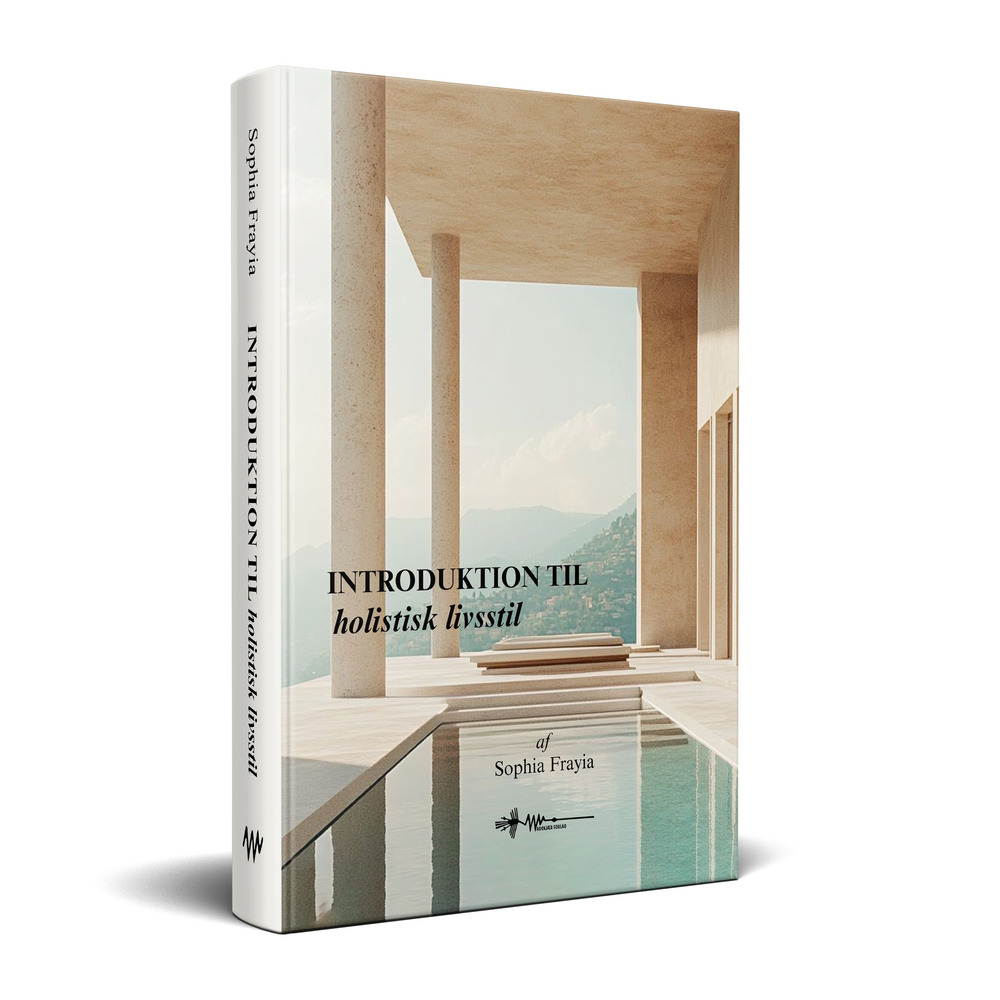 9788785341464 en holistisk livsstilsguide sophia frayia wadskjær forlag