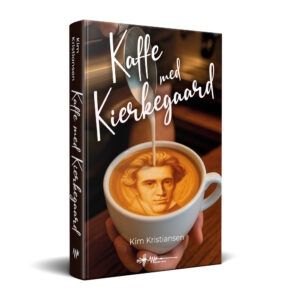 kaffe med kierkegaard kim kristiansen wadskjær forlag