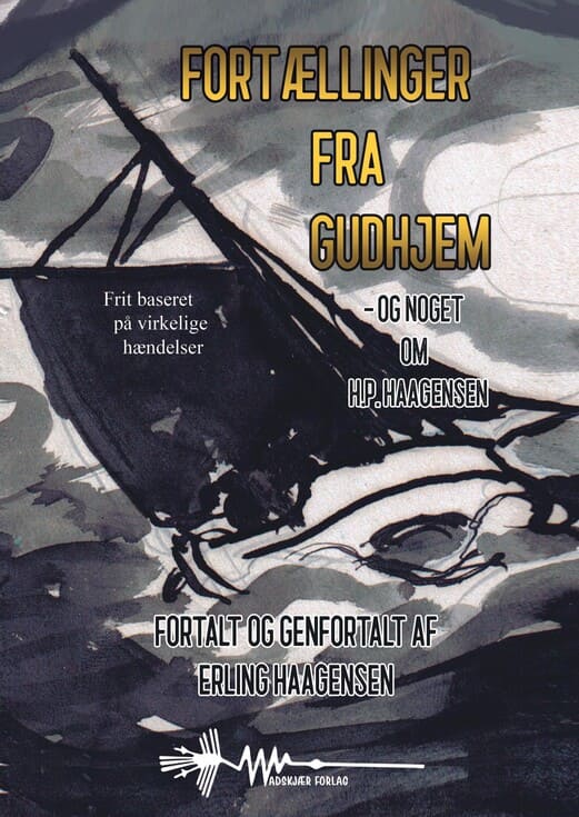 fortællinger fra gudhjem erling haagensen H.p. wadskjær forlag fortællinger fra gudhjem erling haagensen H.p. wadskjær forlag