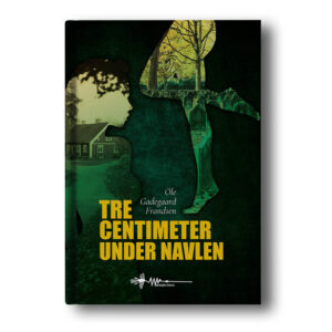 tre centimeter under navlen ole gadegaard frandsen wadskjær forlag